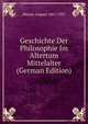 Geschichte Der Philosophie Im Altertum Mittelalter (German Edition), Messer August 1867-1937 
