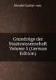 Grundzuge der Staatswissenschaft Volume 3 (German Edition), Strude Gustav von. 