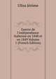 Guerre de l'ind?pendance italienne en 1848 et en 1849 Volume 1 (French Edition), Ulloa Jerome 
