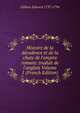 Histoire de la d?cadence et de la chute de l'empire romain: traduit de l'anglais Volume 1 (French Edition), Gibbon Edward 1737-1794 