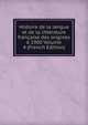 Histoire de la langue et de la litterature francaise des origines a 1900 Volume 4 (French Edition), 