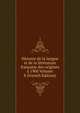 Histoire de la langue et de la litterature francaise des origines a 1900 Volume 8 (French Edition), 