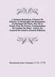 J. Jacques Rousseau, Citoyen De G?n?ve, A Christophe De Beaumont, Archev?que De Paris, Duc De S. Cloud, Pair De France, Commandeur De L'ordre Du Saint . Lettre Au Conseil De G?n?ve (French Edition), Rousseau Jean-Jacques 1712-1778 