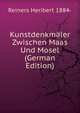 Kunstdenkmaler Zwischen Maas Und Mosel (German Edition), Reiners Heribert 1884- 