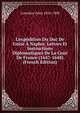L'exp?dition Du Duc De Guise ? Naples: Lettres Et Instructions Diplomatiques De La Cour De France (1647-1648) (French Edition), Loiseleur Jules 1816-1900 