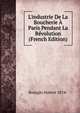 L'industrie De La Boucherie ? Paris Pendant La R?volution (French Edition), Bourgin Hubert 1874- 