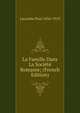 La Famille Dans La Societe Romaine; (French Edition), Lacombe Paul 1834-1919 