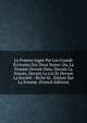 La Femme Jugee Par Les Grands Ecrivains Des Deux Sexes: Ou, La Femme Devant Dieu, Devant La Nature, Devant La Loi Et Devant La Societe : Riche Et . Emises Sur La Femme. (French Edition), 