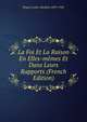 La Foi Et La Raison En Elles-memes Et Dans Leurs Rapports (French Edition), Paquet Louis-Adolphe 1859-1942 