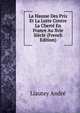 La Hausse Des Prix Et La Lutte Contre La Cherte En France Au Xvie Siecle (French Edition), Liautey Andre 