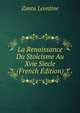 La Renaissance Du Stoicisme Au Xvie Siecle (French Edition), Zanta Leontine 