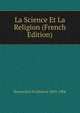 La Science Et La Religion (French Edition), Brunetiere Ferdinand 1849-1906 
