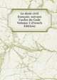 Le droit civil fran?ais: suivant l'ordre du Code Volume 2 (French Edition), 