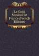 Le Gout Musical En France (French Edition), 