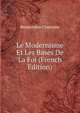 Le Modernisme Et Les Bases De La Foi (French Edition), Beaurredon Chanoine 