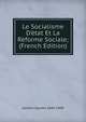 Le Socialisme D'?tat Et La R?forme Sociale; (French Edition), Jannet Claudio 1844-1894 