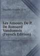 Les Amours De P. De Ronsard Vandomois (French Edition), Vaganay Hugues 1870- 