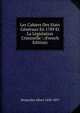 Les Cahiers Des Etats Generaux En 1789 Et La Legislation Criminelle (French Edition), Desjardins Albert 1838-1897 