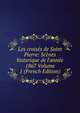 Les crois?s de Saint Pierre: Sc?nes historique de l'ann?e 1867 Volume 1 (French Edition), 