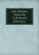 Les Cesars Volume 2 (French Edition), 