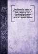 Les D?buts Du R?gne: Le Proc?s Criminel D'olivier Le Dain : M?moires Lus ? L'acad?mie Des Sciences Morales Et Politiques, 1876-1877 (French Edition), 