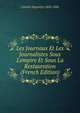 Les Journaux Et Les Journalistes Sous L'empire Et Sous La Restauration (French Edition), Castille Hippolyte 1820-1886 
