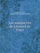 Les manuscrits de Leonard de Vinci Volume 1 (French Edition), L?onard de Vinci 