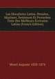 Les Moralistes Latins: Pensees, Maximes, Sentences Et Proverbes Tires Des Meilleurs Ecrivains Latins (French Edition), Morel Auguste 1820-1874 