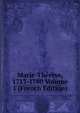 Marie-Therese, 1717-1780 Volume 1 (French Edition), 