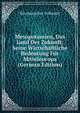 Mesopotamien, Das Land Der Zukunft; Seine Wirtschaftliche Bedeutung Fur Mitteleuropa (German Edition), Ein deutscher Volkswirt 