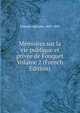 Memoires sur la vie publique et privee de Fouquet Volume 2 (French Edition), Cheruel Adolphe 1809-1891 