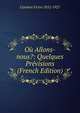 Ou Allons-nous?: Quelques Previsions (French Edition), Cambon Victor 1852-1927 