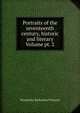 Portraits of the seventeenth century, historic and literary Volume pt. 2, Wormeley, Katharine Prescott 