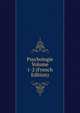 Psychologie Volume 1-2 (French Edition), 