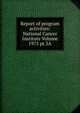 Report of program activities: National Cancer Institute Volume 1975 pt.3A, 
