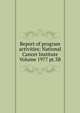 Report of program activities: National Cancer Institute Volume 1977 pt.3B, 