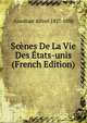 Scenes De La Vie Des Etats-unis (French Edition), Assollant Alfred 1827-1886 