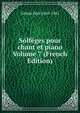 Solfeges pour chant et piano Volume 7 (French Edition), Gilson Paul 1865-1942 