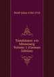 Tannhauser: ein Minnesang Volume 1 (German Edition), Wolff Julius 1834-1910 