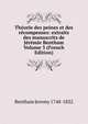 Theorie des peines et des recompenses: extraits des manuscrits de Jeremie Bentham Volume 3 (French Edition), Bentham Jeremy 1748-1832 