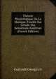 Th?orie Physiologique De La Musique, Fond?e Sur L'?tude Des Sensations Auditives (French Edition), Gueroult Georges tr 
