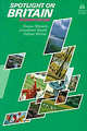 Spotlight On Britain. Second Edition, Sheerin S., Seath J., White G. 