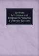 Varietes historiques et litteraires; Volume 5 (French Edition), 