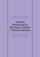 Varietes historiques et litteraires; Volume 7 (French Edition), 