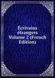 Ecrivains etrangers Volume 2 (French Edition), 