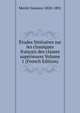 Etudes litteraires sur les classiques francais des classes superieures Volume 1 (French Edition), Merlet Gustave 1828-1891 