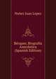 Becquer, Biografia Anecdotica (Spanish Edition), Nunez Juan Lopez 