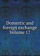 Domestic and foreign exchange Volume 17, 