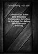 Leibnitz Und Seine Zeit: Populare Vorlesungen Gehalten Im Anfange Des Jahres 1869 (German Edition), Grote Ludwig 1825-1887 