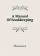 A Manual Of Bookkeeping, J. Thornton 